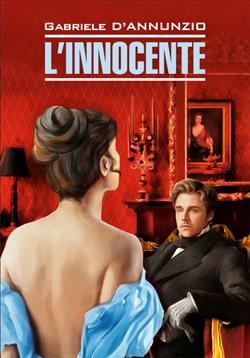 D''Annunzio Gabriele «L''innocente»