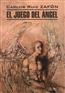 Zafon Carlos Ruiz «El juego del angel. Книга для чтения на испанском языке»