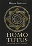   «HOMO TOTUS.   »