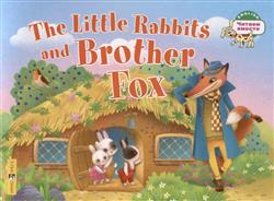  «The Little Rabbits and Brother Fox.     »