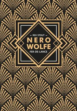 Stout Rex «Nero Wolfe. Fer-De-Lance.  .  .  1.      »