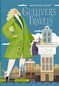   «Gulliver`s Travels. A Voyage to Lilliput. A2»
