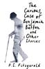 Fitzgerald Francis Scott «The Curious Case of Benjamin Button and Other Stories»