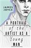 Joyce James «Portrait of the Artist as a Young Man»