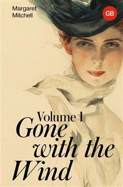 Mitchell Margaret «Gone with the Wind. Volume 1»