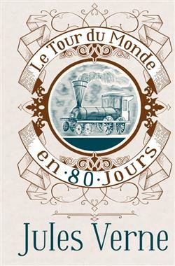   «Le Tour du Monde en 80 Jours»