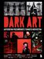  «Dark art.    »
