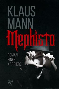   «Mephisto. Roman einer Karriere»