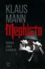   Mephisto. Roman einer Karriere