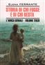   «Storia di chi fugge e di chi resta. L''Amica Geniale. Volume terzo»