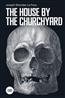 Le Fanu Sheridan Joseph The House by the Churchyard