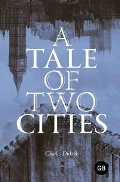 Dickens Charles «A Tale of Two Cities = ������� � ���� �������. (16+, Great Books)»